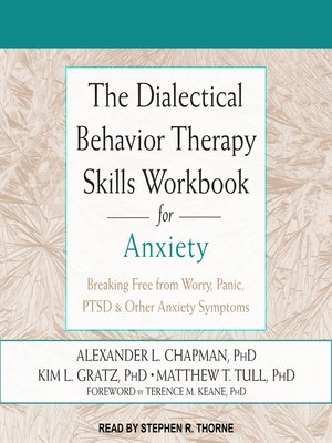 The Dialectical Behavior Therapy Skills Workbook for Anxiety - Audiobook